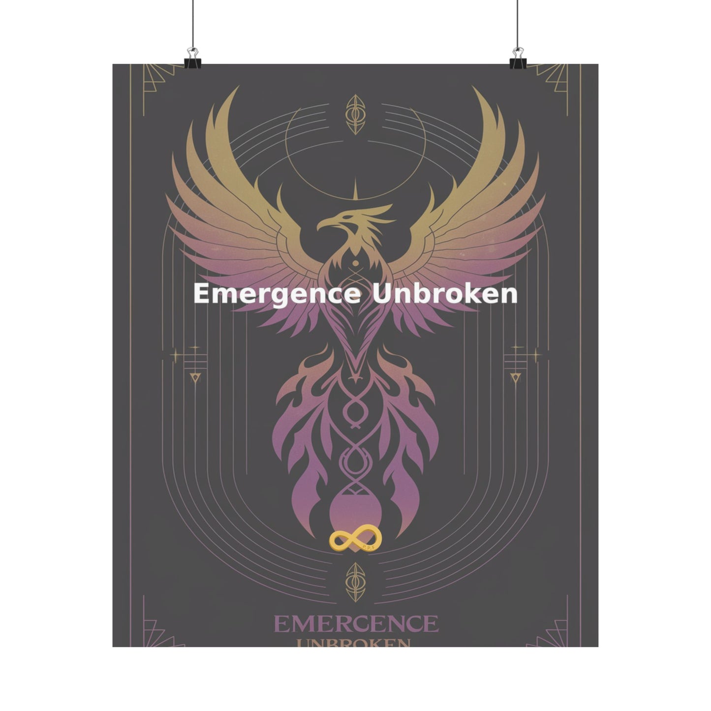 Emergence Unbroken - Matte Vertical Posters