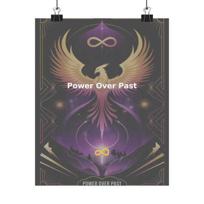 Power Over Past - Matte Vertical Posters