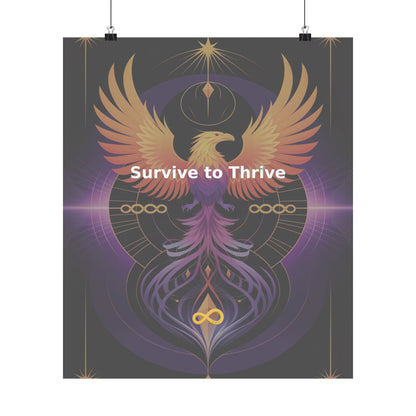 Survive to Thrive - Matte Vertical Posters