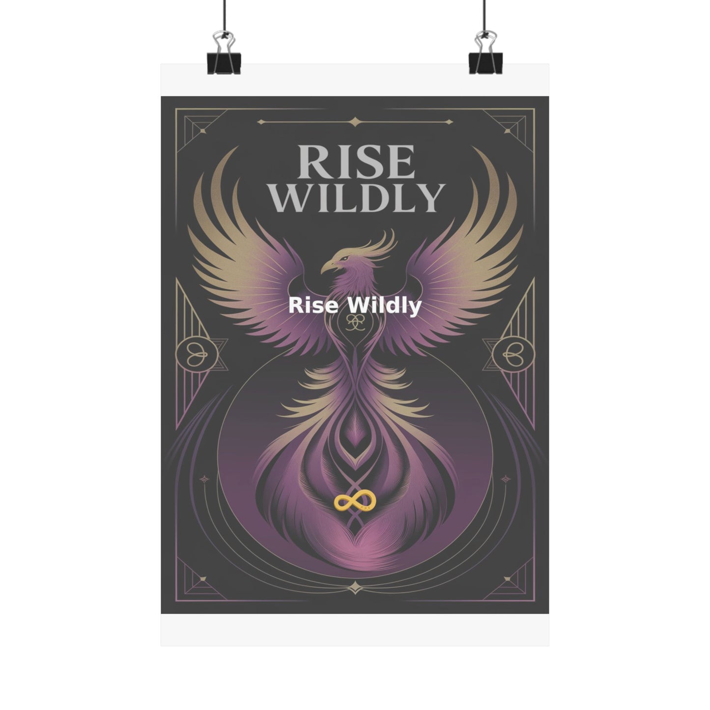 Rise Wildly - Matte Vertical Posters