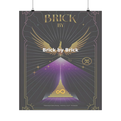 Brick by Brick - Matte Vertical Posters