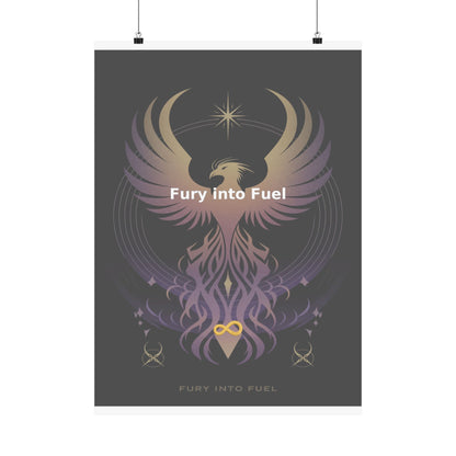 Fury into Fuel - Matte Vertical Posters