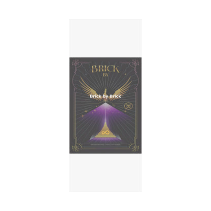 Brick by Brick - Matte Vertical Posters