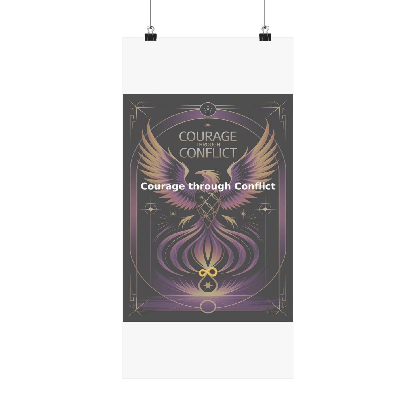 Courage through Conflict - Matte Vertical Posters