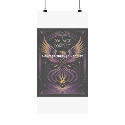 Courage through Conflict - Matte Vertical Posters