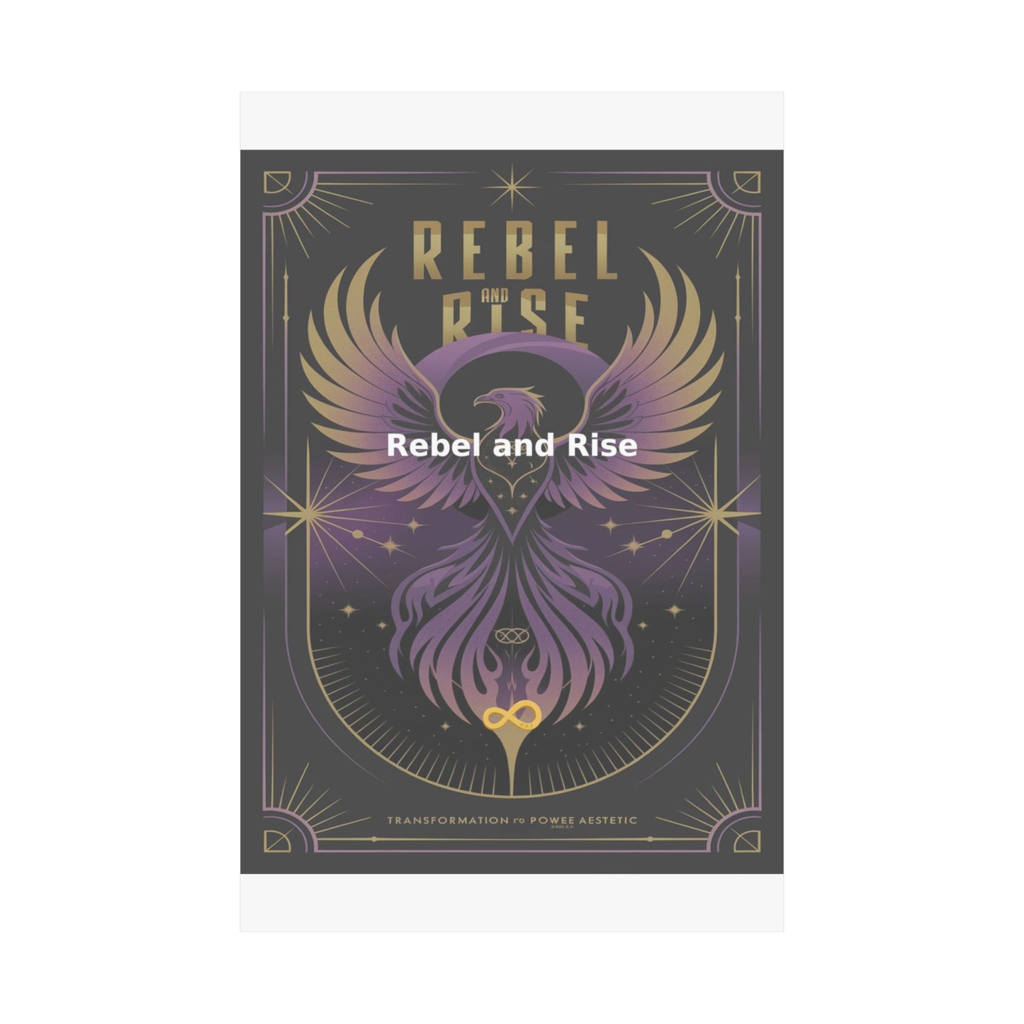 Rebel and Rise - Matte Vertical Posters