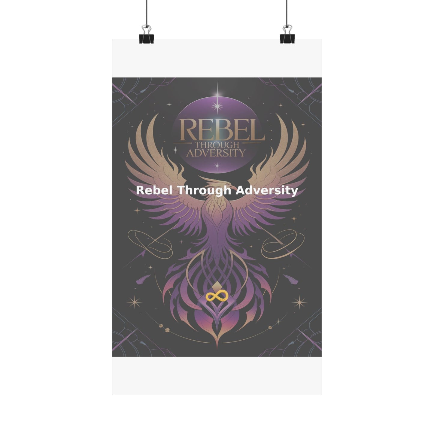 Rebel Through Adversity - Matte Vertical Posters