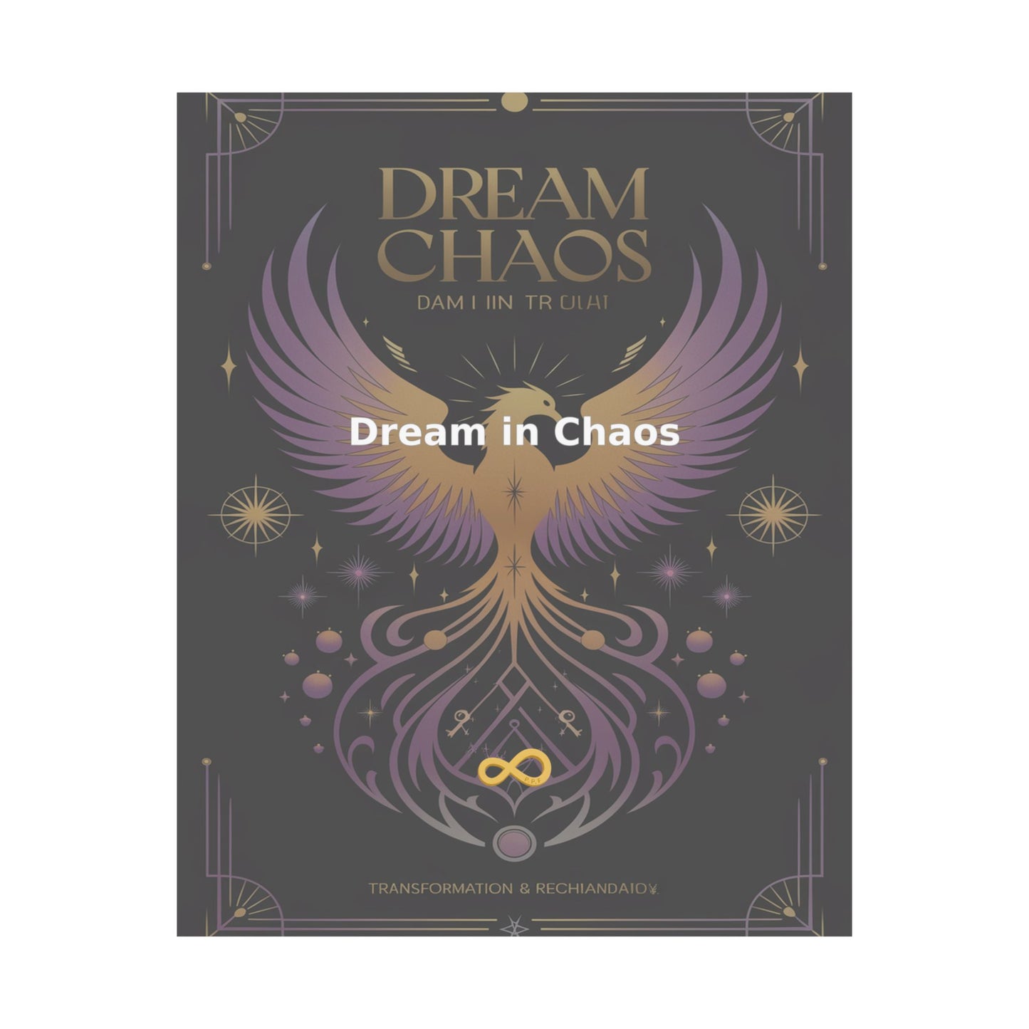 Dream in Chaos - Matte Vertical Posters