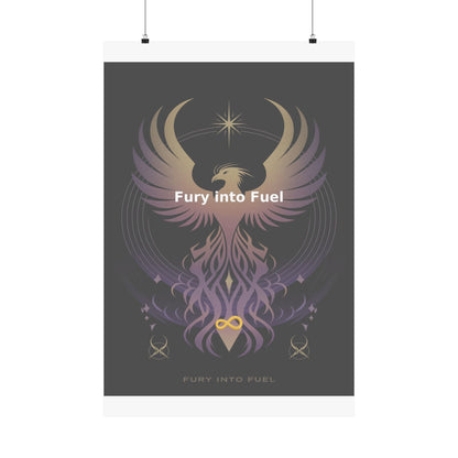 Fury into Fuel - Matte Vertical Posters