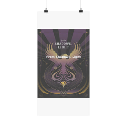 From Shadows, Light - Matte Vertical Posters