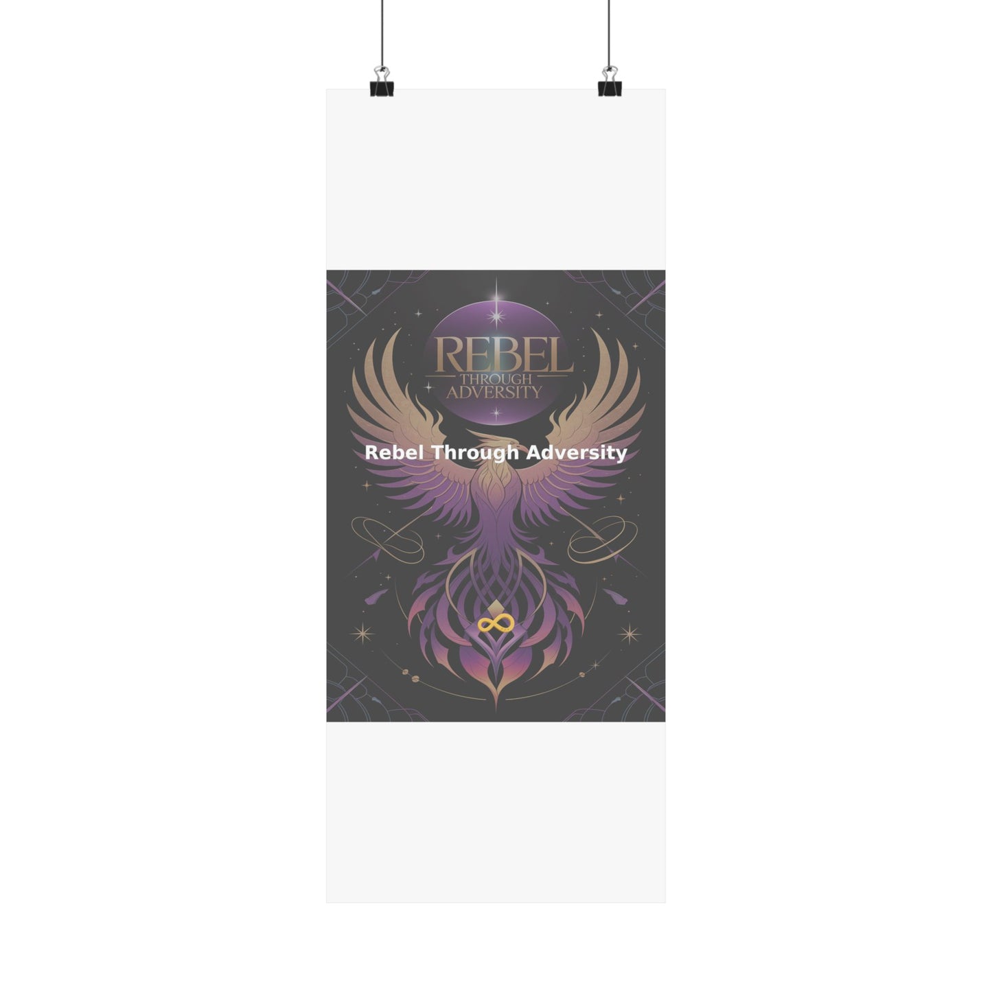 Rebel Through Adversity - Matte Vertical Posters