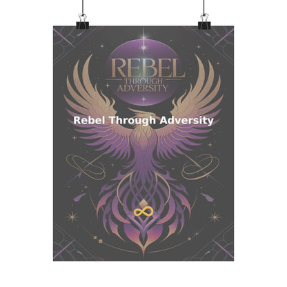 Rebel Through Adversity - Matte Vertical Posters
