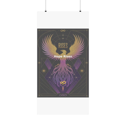 Hope Rises - Matte Vertical Posters