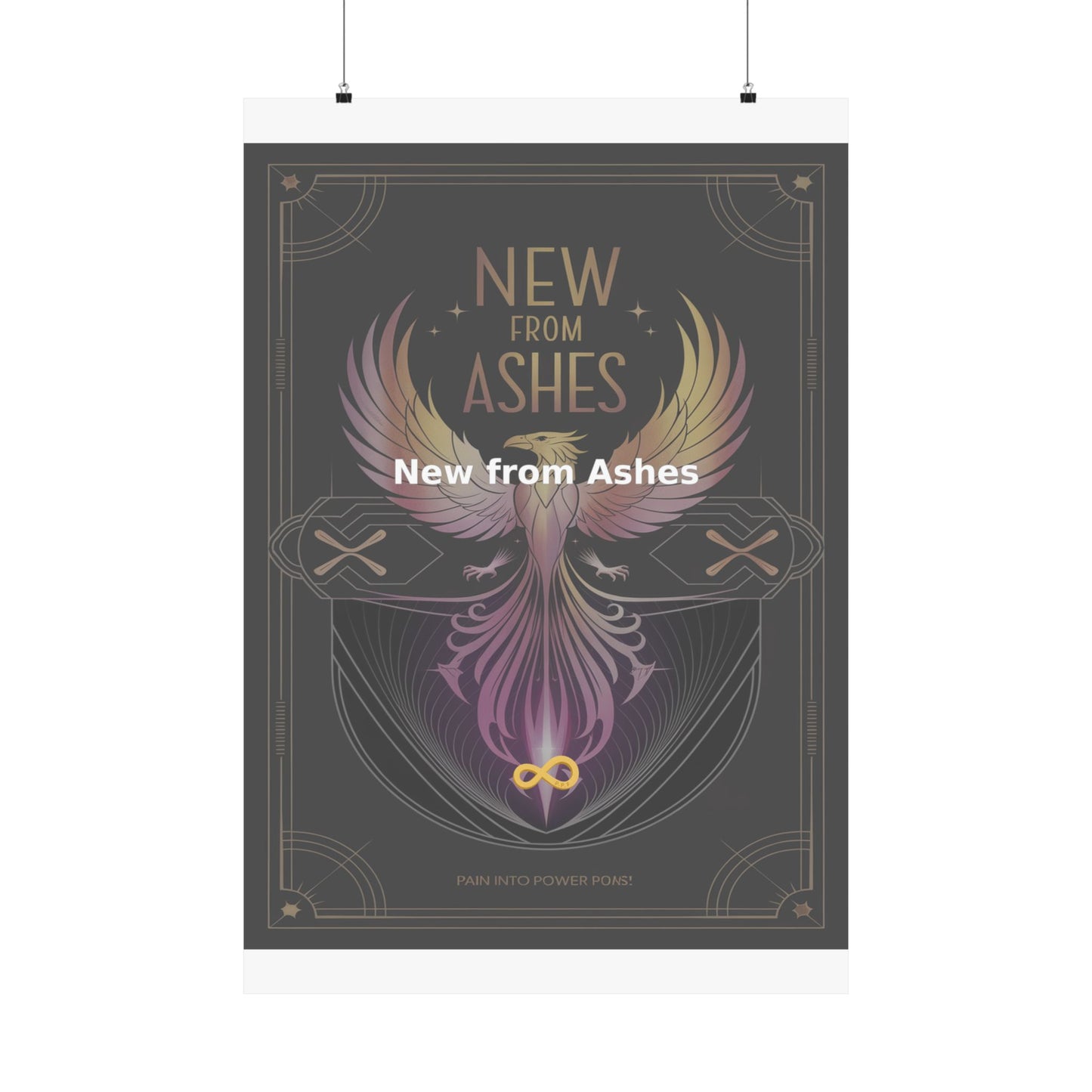 New from Ashes - Matte Vertical Posters