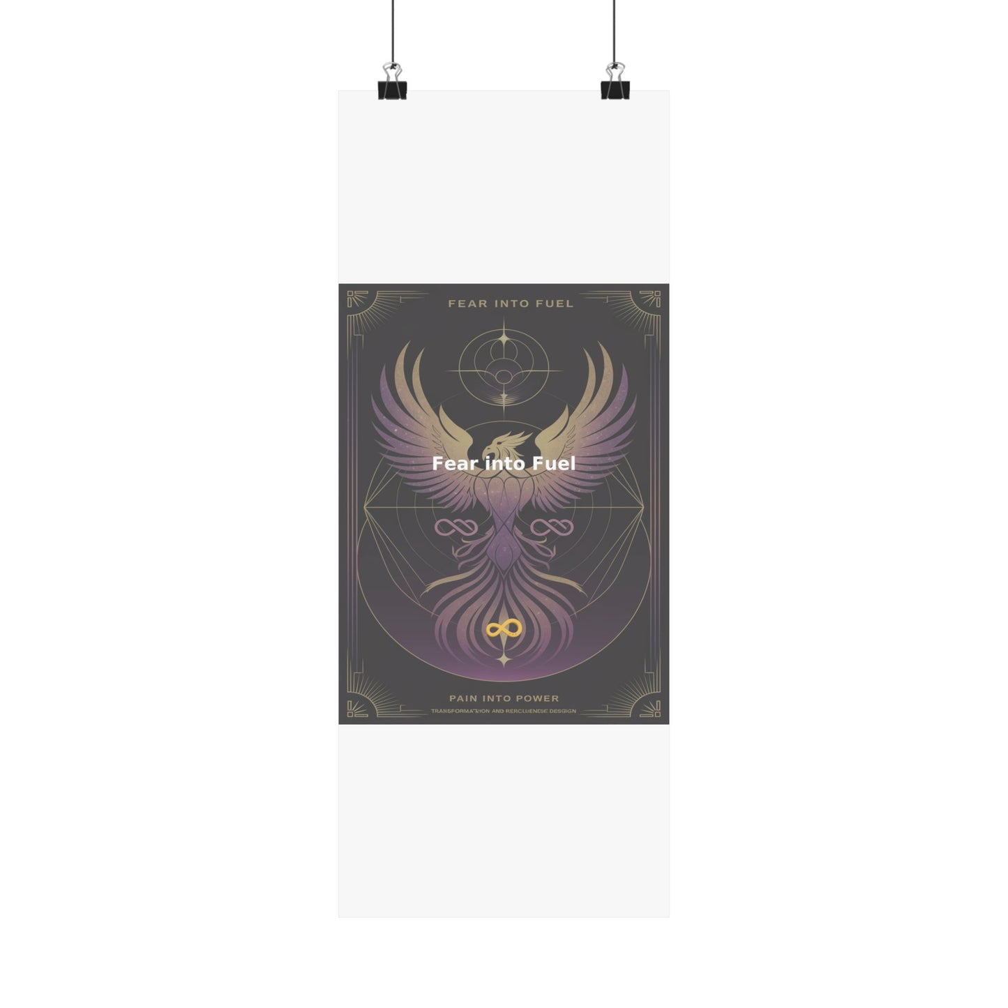 Fear into Fuel - Matte Vertical Posters