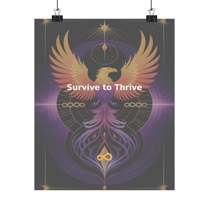 Survive to Thrive - Matte Vertical Posters