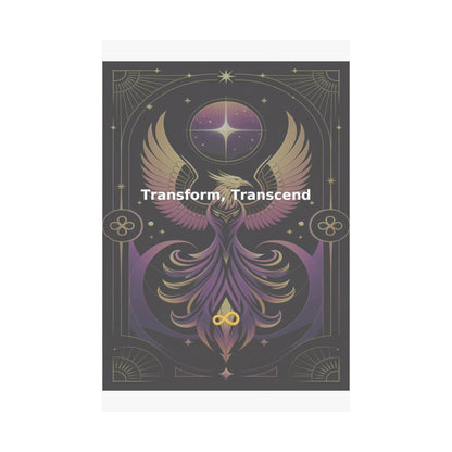 Transform, Transcend - Matte Vertical Posters