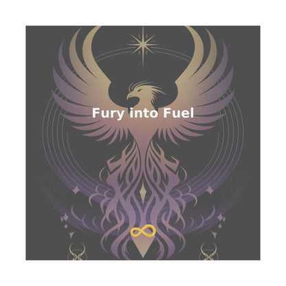 Fury into Fuel - Matte Vertical Posters