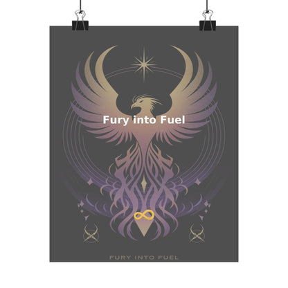 Fury into Fuel - Matte Vertical Posters