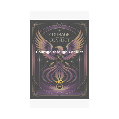 Courage through Conflict - Matte Vertical Posters