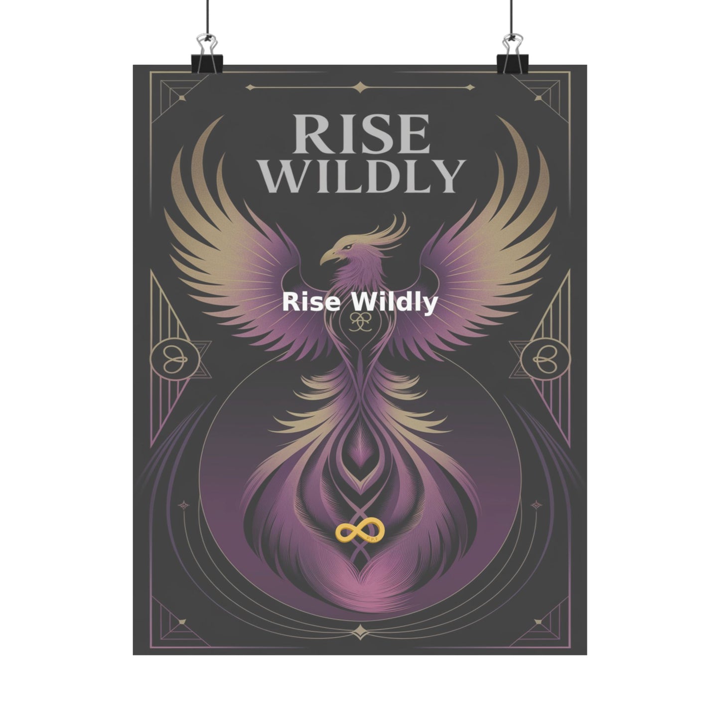 Rise Wildly - Matte Vertical Posters