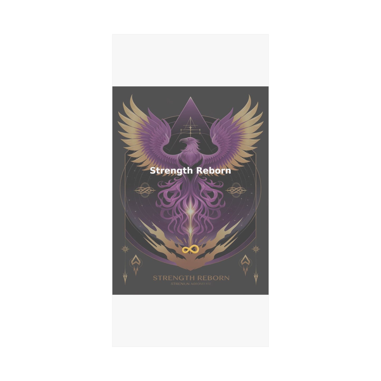 Strength Reborn - Matte Vertical Posters