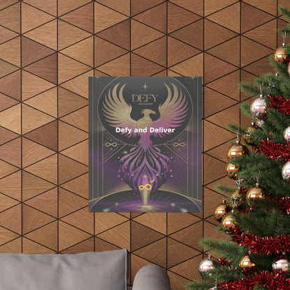 Defy and Deliver - Matte Vertical Posters
