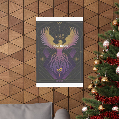 Hope Rises - Matte Vertical Posters