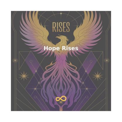 Hope Rises - Matte Vertical Posters