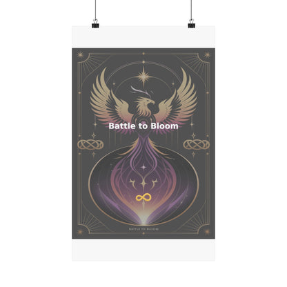 Battle to Bloom - Matte Vertical Posters