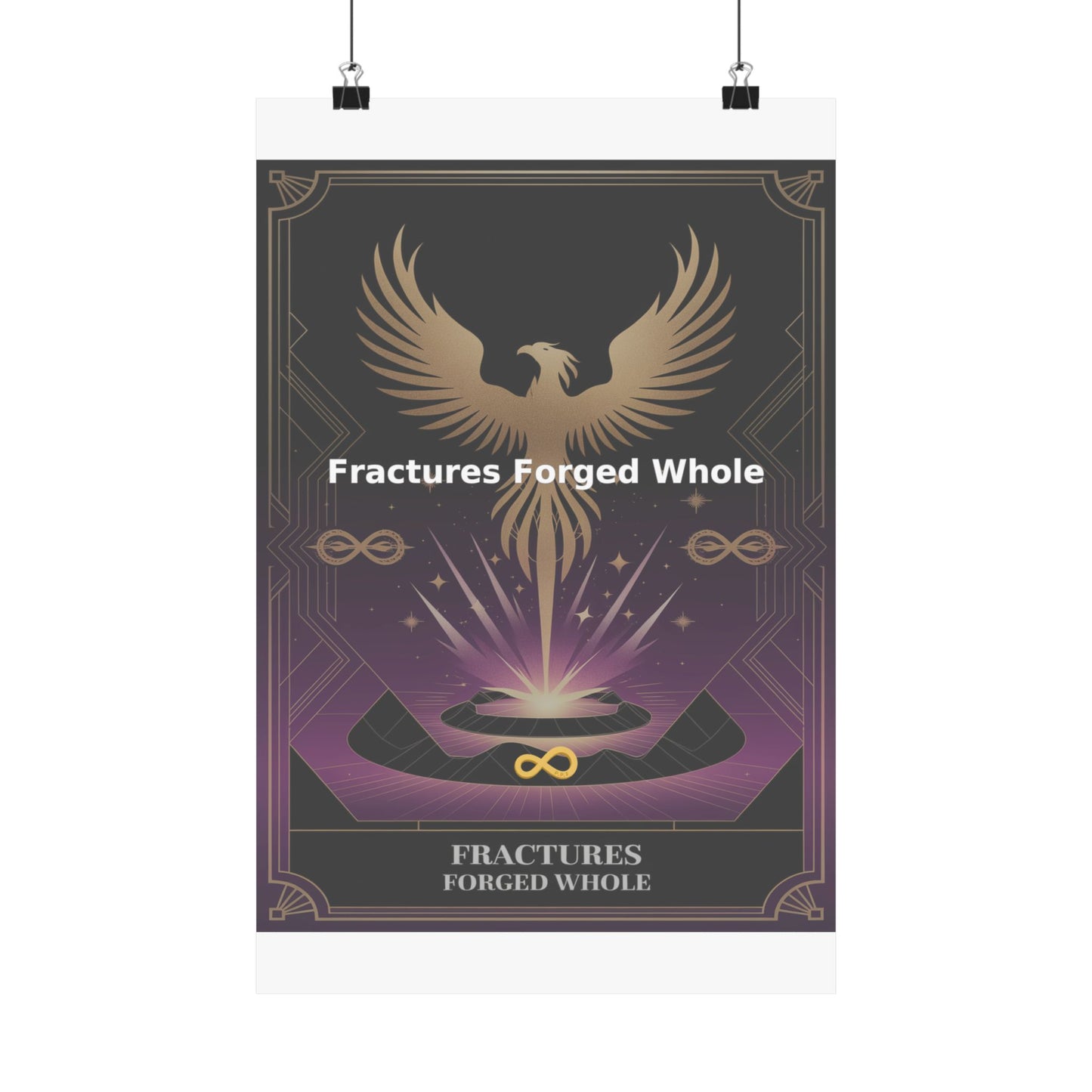 Fractures Forged Whole - Matte Vertical Posters