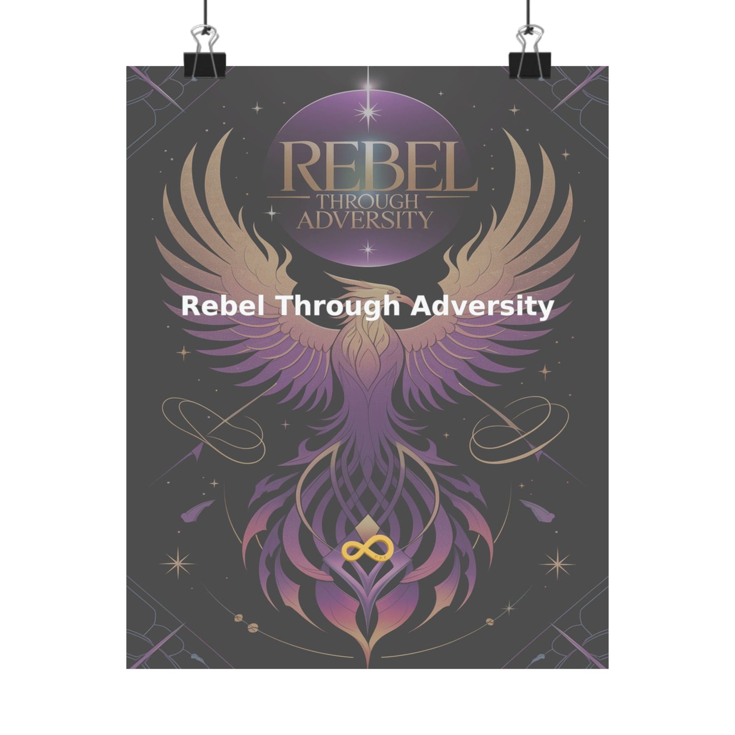 Rebel Through Adversity - Matte Vertical Posters