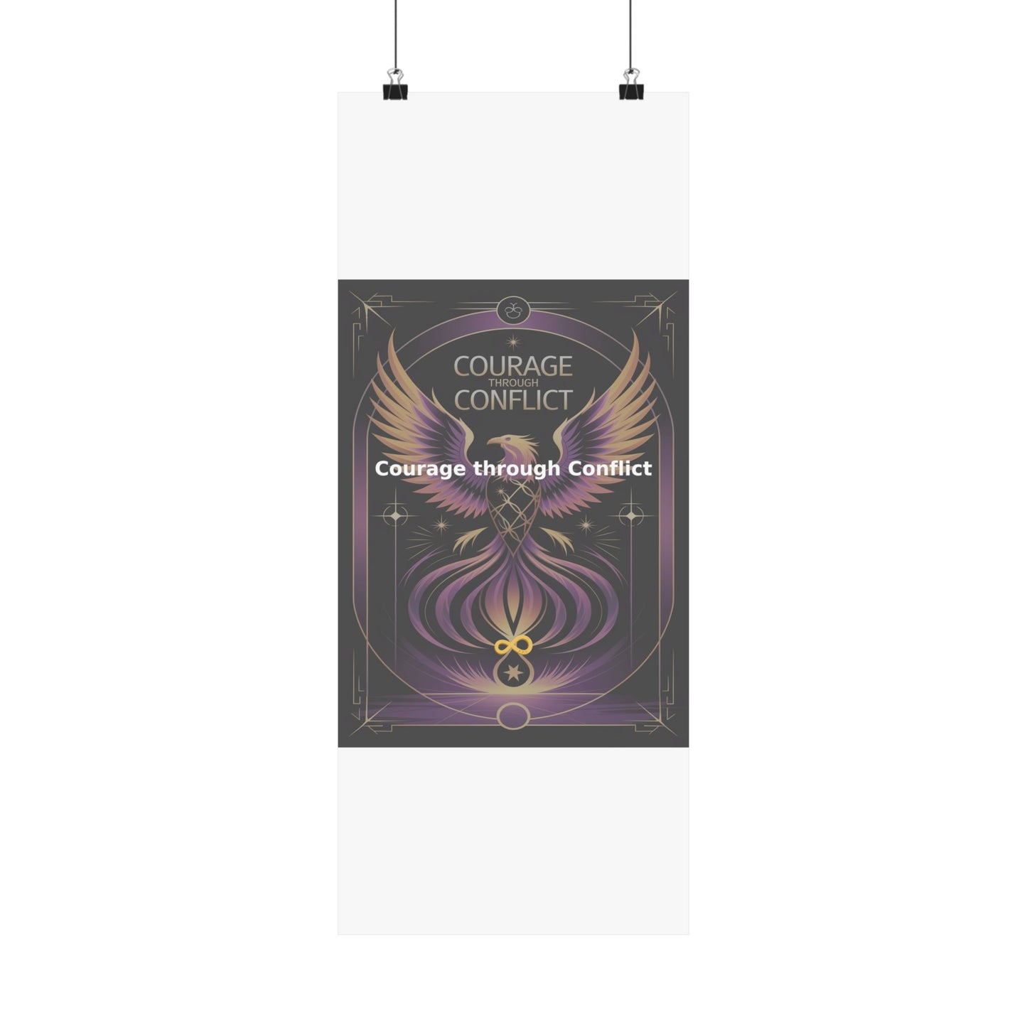 Courage through Conflict - Matte Vertical Posters