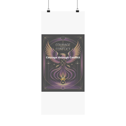 Courage through Conflict - Matte Vertical Posters