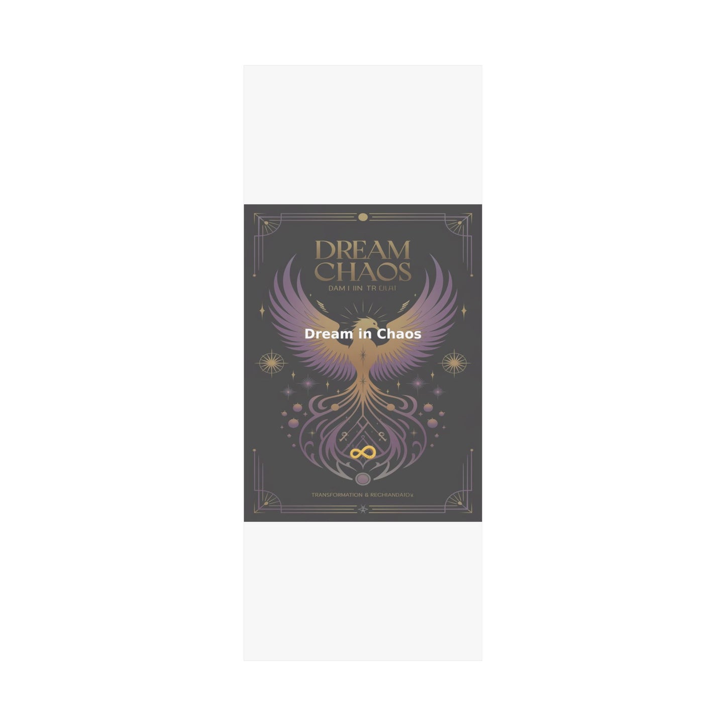 Dream in Chaos - Matte Vertical Posters