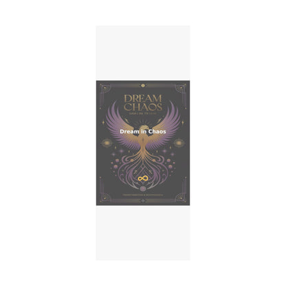 Dream in Chaos - Matte Vertical Posters
