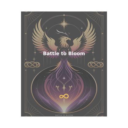 Battle to Bloom - Matte Vertical Posters