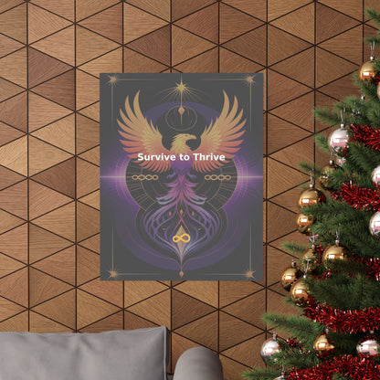 Survive to Thrive - Matte Vertical Posters