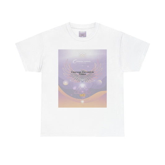 Courage Carved in Chaos - Unisex Heavy Cotton Tee