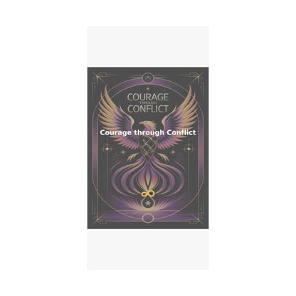 Courage through Conflict - Matte Vertical Posters