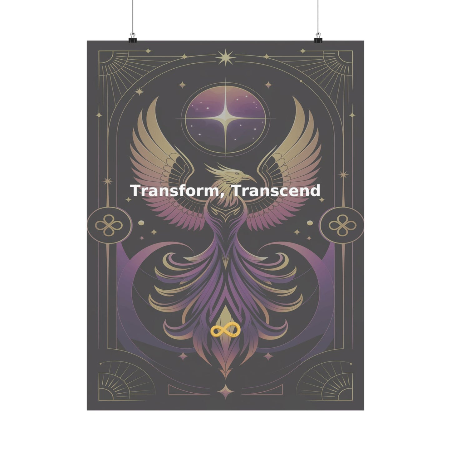 Transform, Transcend - Matte Vertical Posters