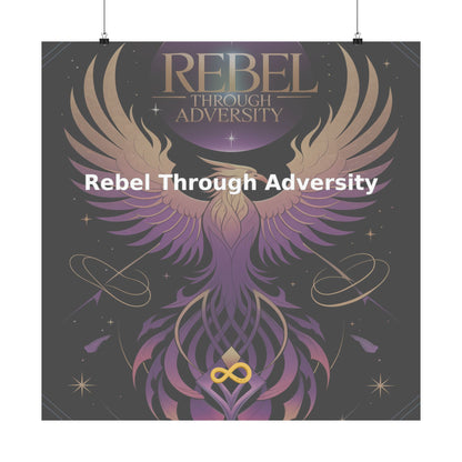 Rebel Through Adversity - Matte Vertical Posters