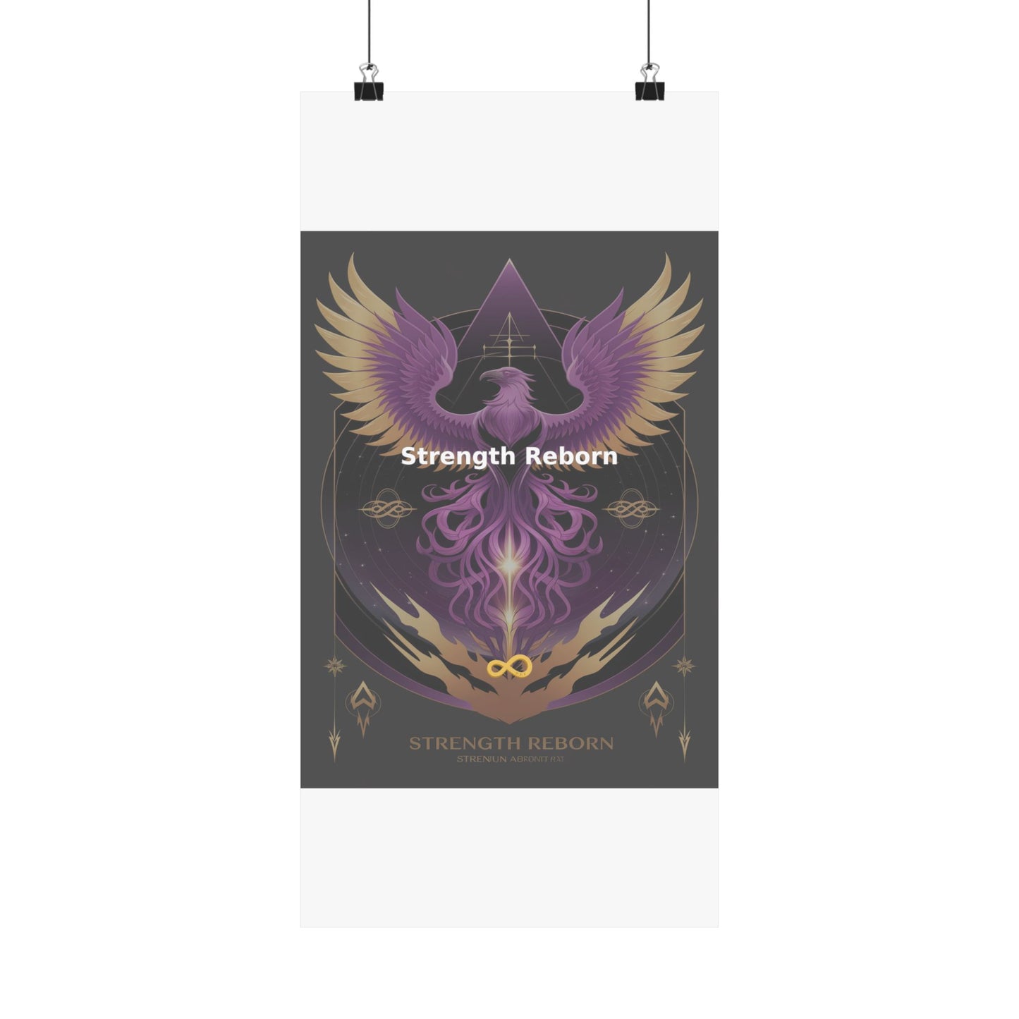 Strength Reborn - Matte Vertical Posters
