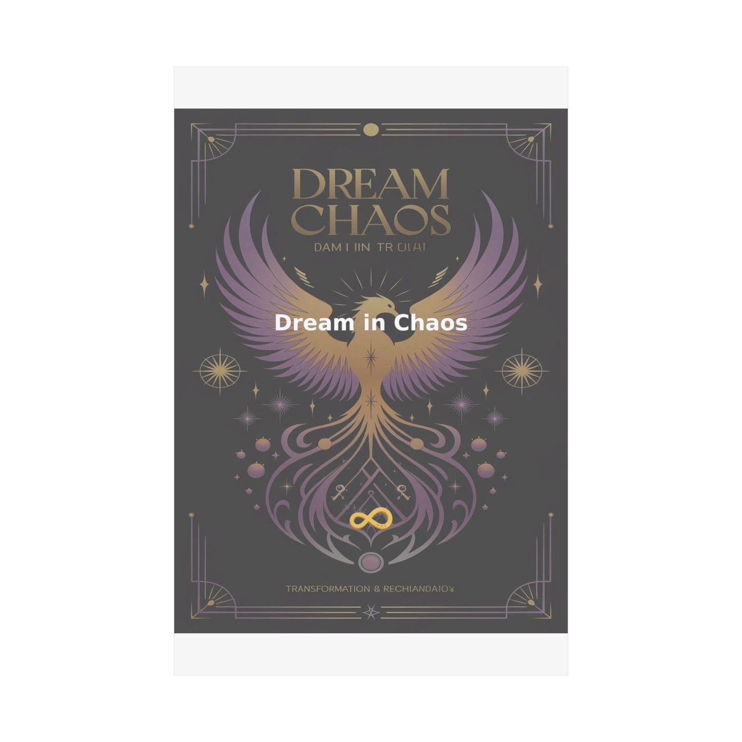Dream in Chaos - Matte Vertical Posters