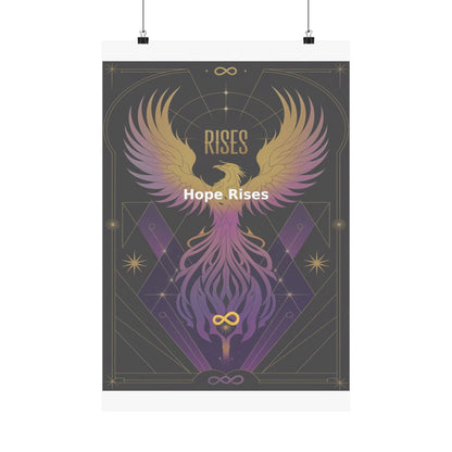 Hope Rises - Matte Vertical Posters