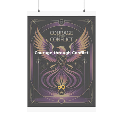 Courage through Conflict - Matte Vertical Posters