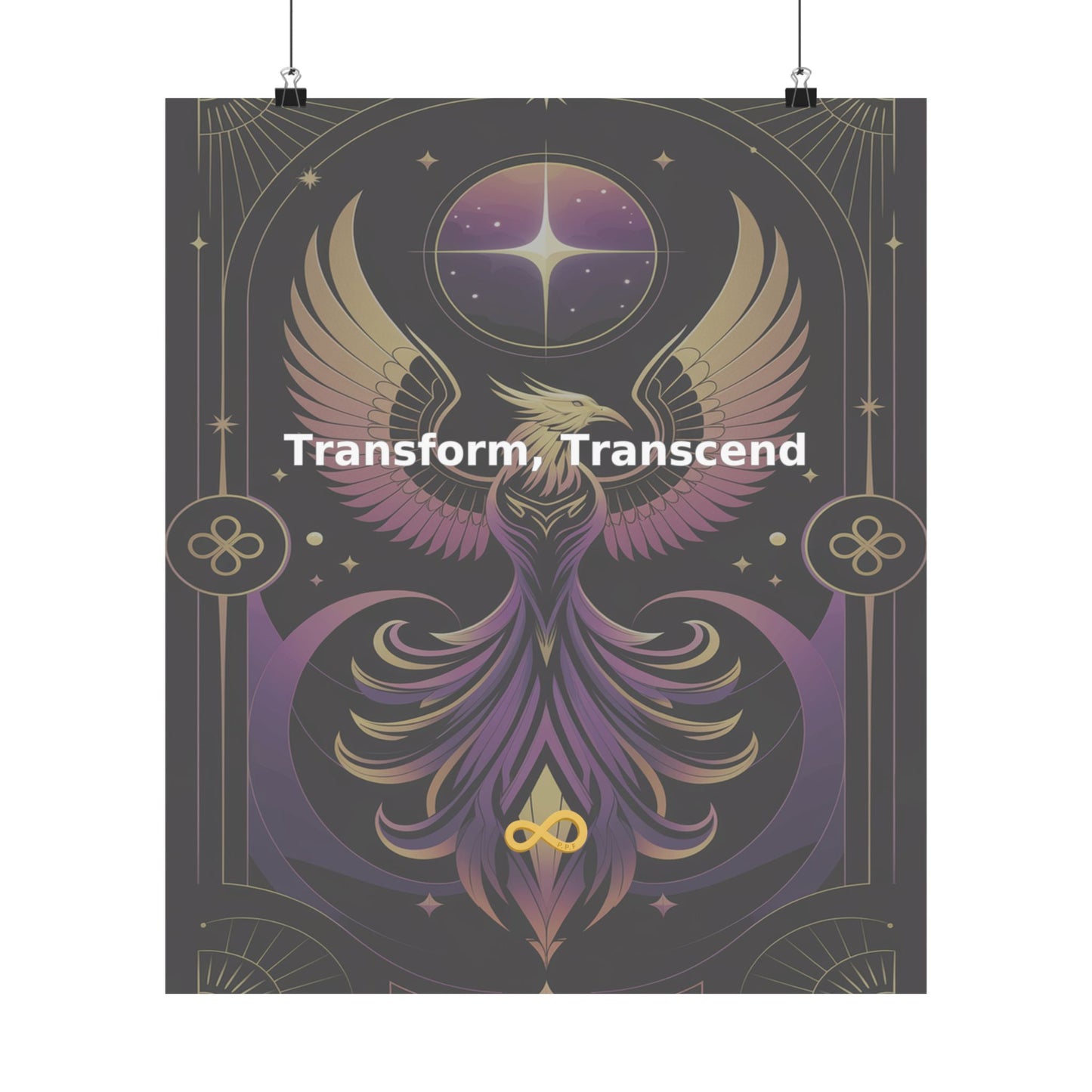 Transform, Transcend - Matte Vertical Posters
