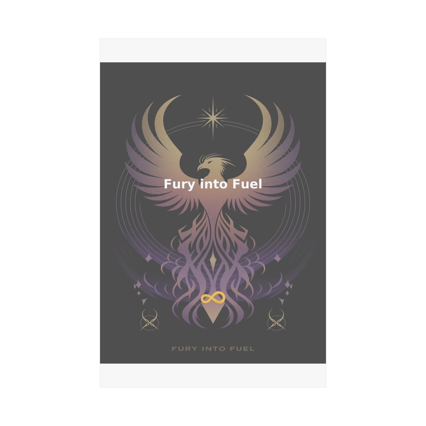 Fury into Fuel - Matte Vertical Posters