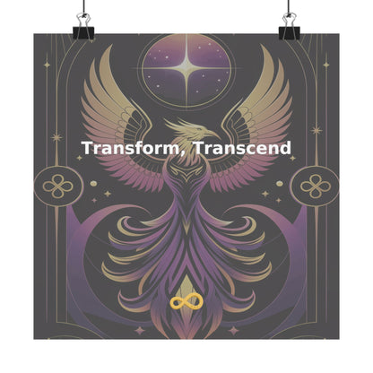Transform, Transcend - Matte Vertical Posters