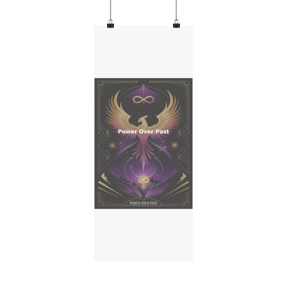 Power Over Past - Matte Vertical Posters